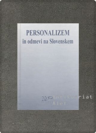 <br><strong>Personalizem in odmevi na Slovenskem</strong>