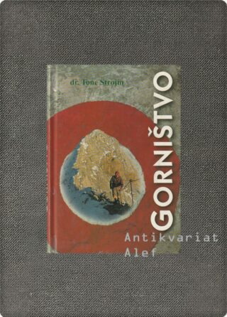Tone Strojin <br><strong>Gorništvo</strong>