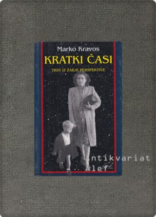Kravos, Kratki časi