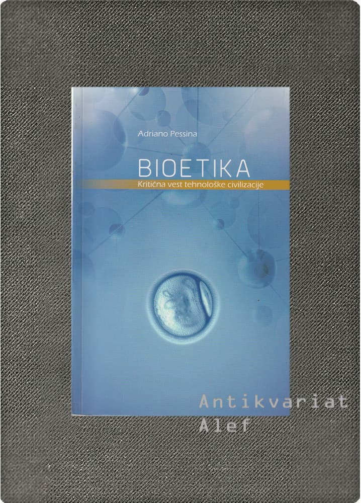 Adriano Pessina <br><strong>Bioetika</strong>