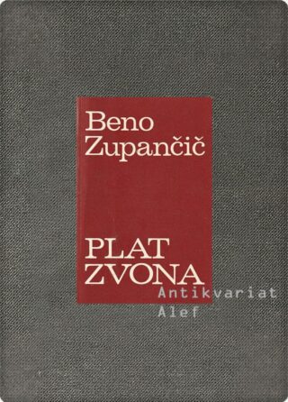 Beno Zupančič <br><strong>Plat zvona</strong>