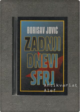Borisav Jović <br><strong>Zadnji dnevi SFRJ</strong>