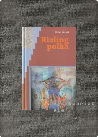 Štefan Kardoš <br><strong>Rizling polka</strong>