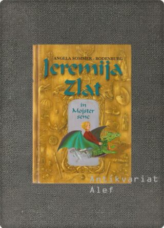 Angela Sommer-Bodenburg <br><strong>Jeremija Zlat in Mojster senc</strong>