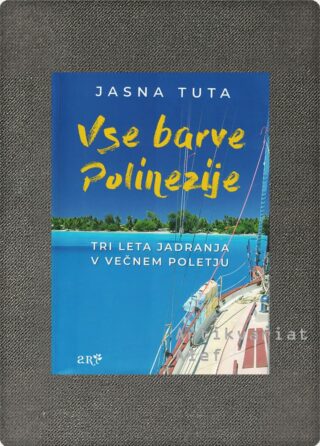Jasna Tuta <br><strong>Vse barve Polinezije</strong>