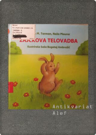 Draga Tarman, Neža Maurer <br><strong>Zajčkova telovadba</strong>