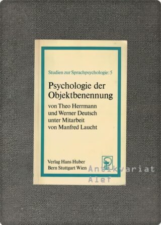 Theo Herrmann, Werner Deutsch <br><strong>Psychologie der Objektbenennung</strong>