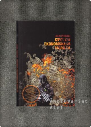John Perkins <br><strong>Izpovedi ekonomskega morilca</strong>
