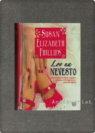 Susan Elizabeth Phillips <br><strong>Lov na nevesto</strong>