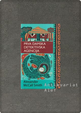 Alexander McCall Smith <br><strong>Prva damska detektivska agencija</strong>