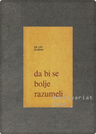 Leon Žlebnik <br><strong>Da bi se bolje razumeli</strong>
