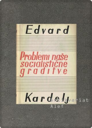 Edvard Kardelj <br><strong>Problemi naše socialistične graditve VII</strong>