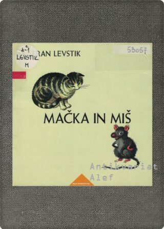 Fran Levstik <br><strong>Mačka in miš</strong>