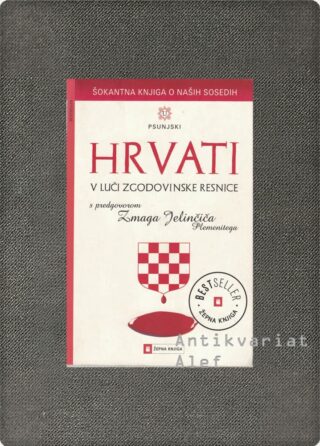 Hrvati v luči zgodovinske resnice