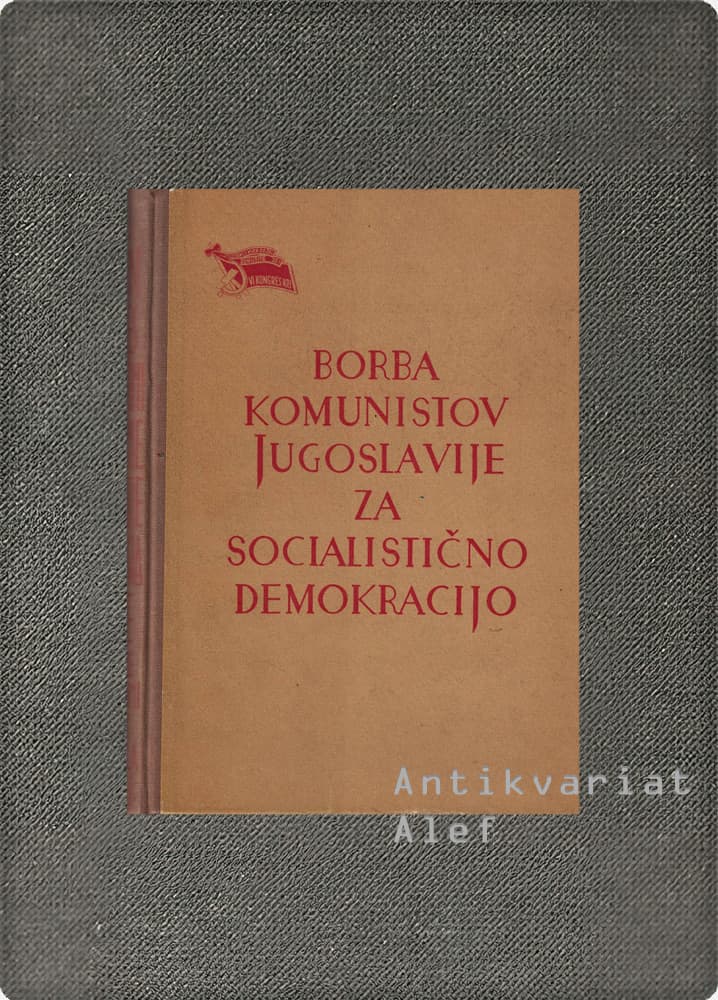 Borba komunistov Jugoslavije za socialistično demokracijo: VI. kongres Komunistične partije Jugoslavije <br><strong></strong>