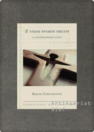 Birger Gerhardsson <br><strong>Z vsem svojim srcem</strong>