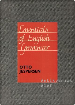 Otto Jespersen <br><strong>Essentials of English grammar</strong>