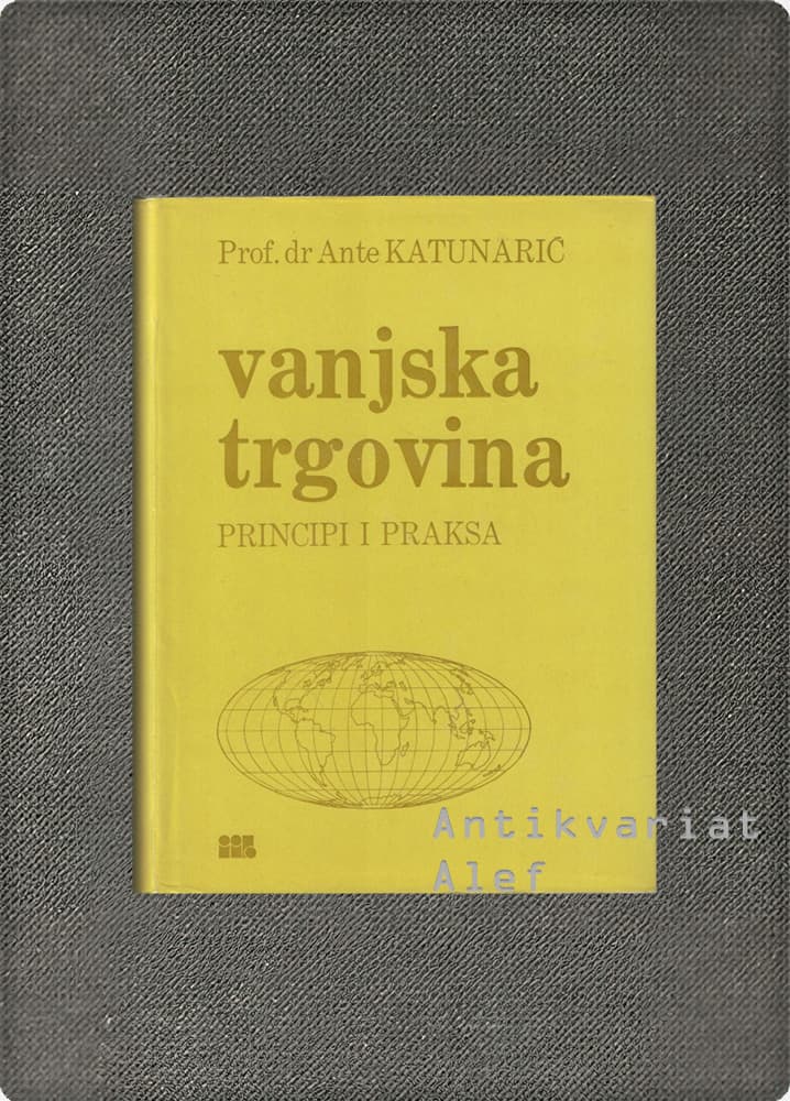 Ante Katunarić <br><strong>Vanjska trgovina</strong>