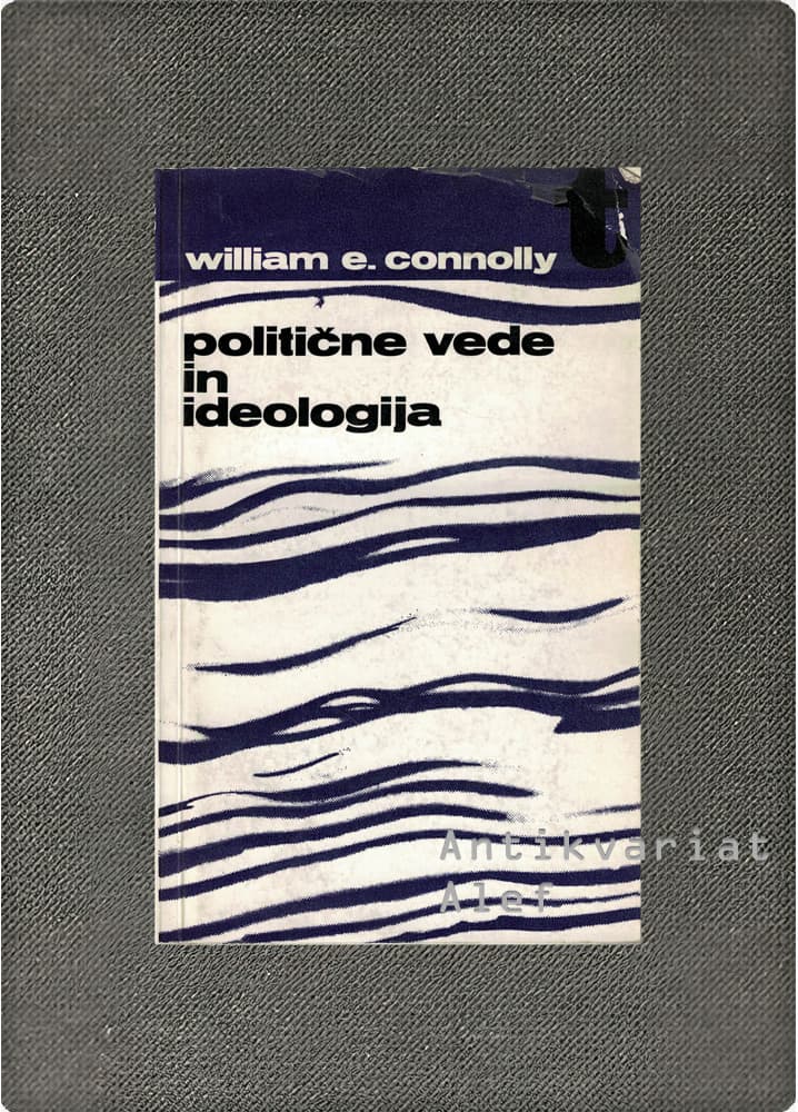William E. Connolly <br><strong>Politične vede in ideologija</strong>