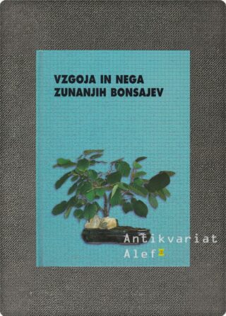 Vzgoja in nega zunanjih bonsajev