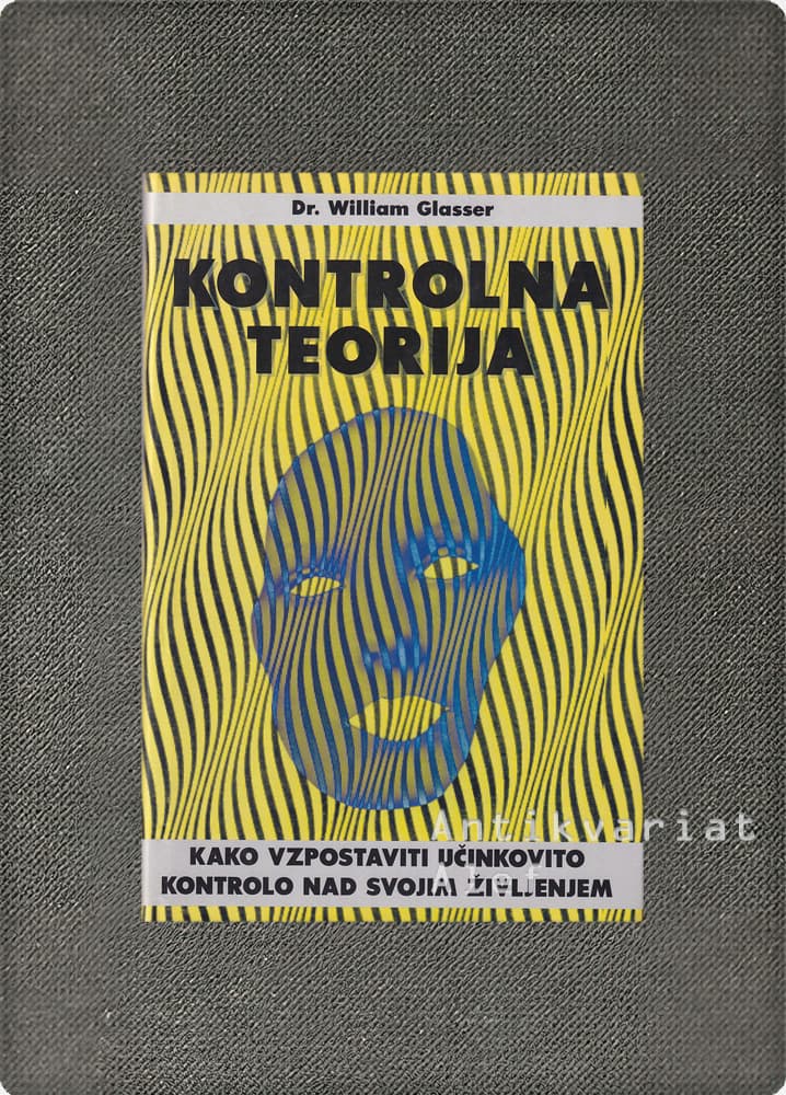 William Glasser <br><strong>Kontrolna teorija</strong>