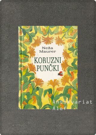 Neža Maurer <br><strong>Koruzni punčki</strong>