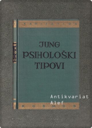 Carl Gustav Jung <br><strong>Psihološki tipovi</strong>