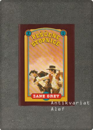 Zane Grey <br><strong>Peščene stopnice</strong>