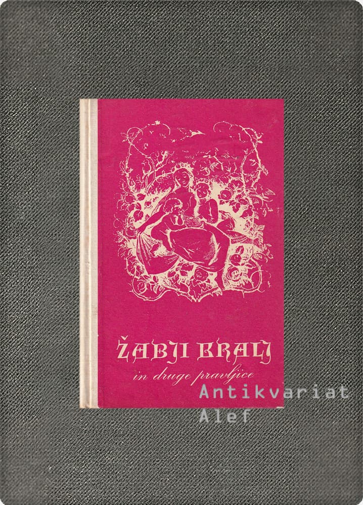 Jacob Grimm, Wilhelm Grimm <br><strong>Žabji kralj in druge pravljice</strong>