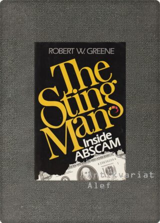 Robert W. Greene <br><strong>The sting man: Inside Abscam</strong>