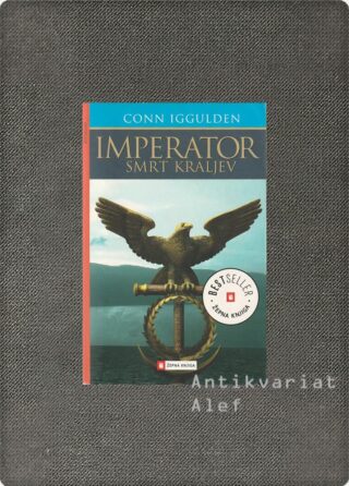 Conn Iggulden <br><strong>Imperator: Smrt kraljev</strong>