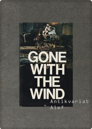 Margaret Mitchell <br><strong>Gone with the wind</strong>