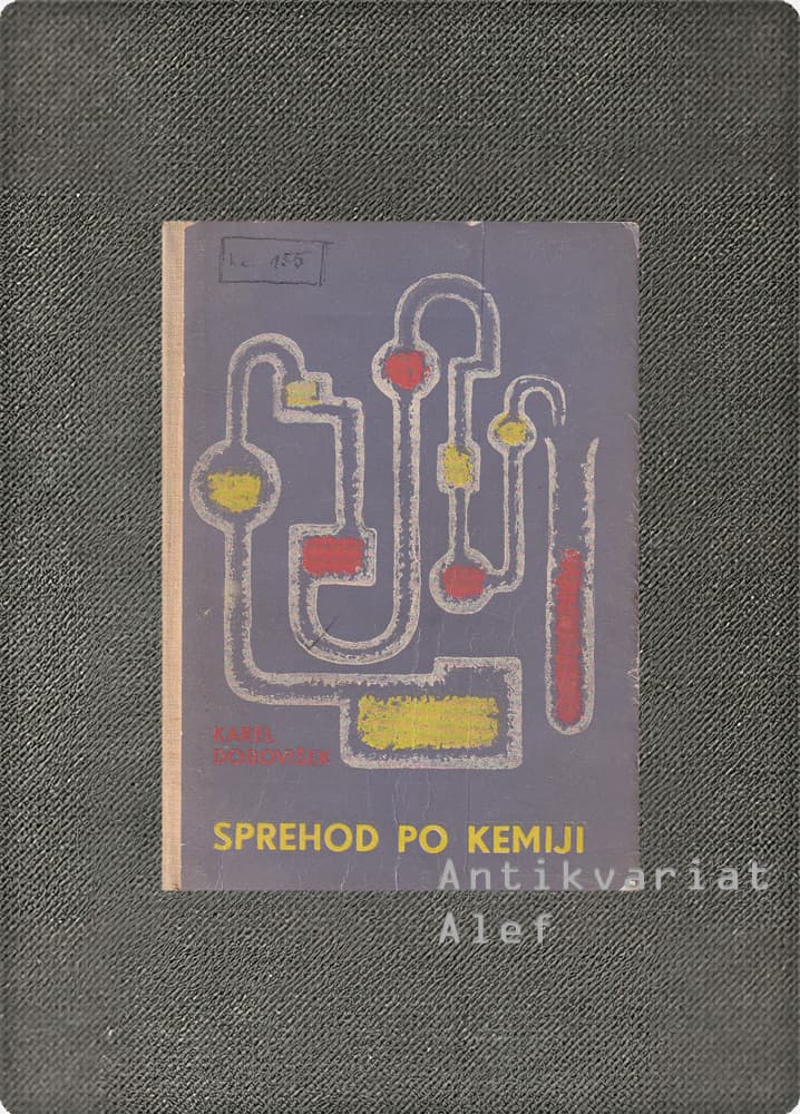 Karel Dobovišek <br><strong>Sprehod po kemiji</strong>