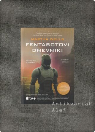 Martha Wells <br><strong>Fentabotovi dnevniki: 1. in 2. dnevnik</strong>