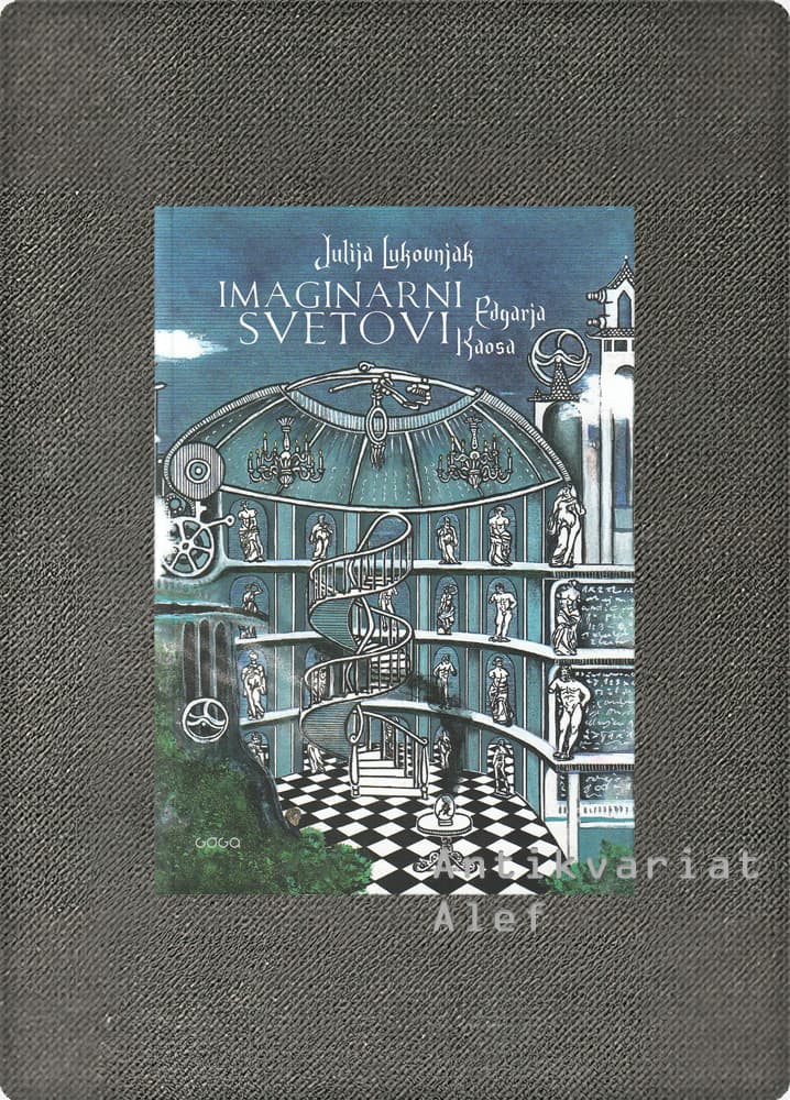 Julija Lukovnjak <br><strong>Imaginarni svetovi Edgarja Kaosa</strong>