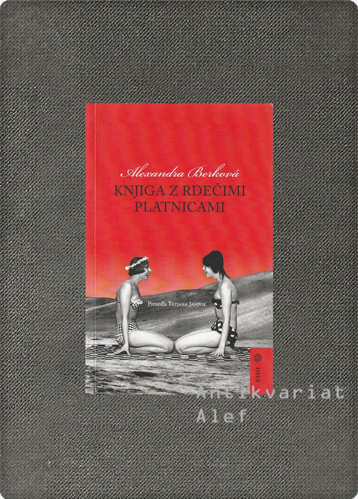 Alexandra Berková <br><strong>Knjiga z rdečimi platnicami</strong>