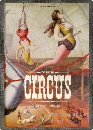 <br><strong>The circus: 1870s-1950s</strong>