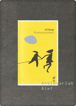 Jiři Bezlaj <br><strong>Evangelij za pitbule</strong>
