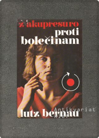 Lutz Bernau, Adolf-Ernst Meyer <br><strong>Z akupresuro proti bolečinam</strong>
