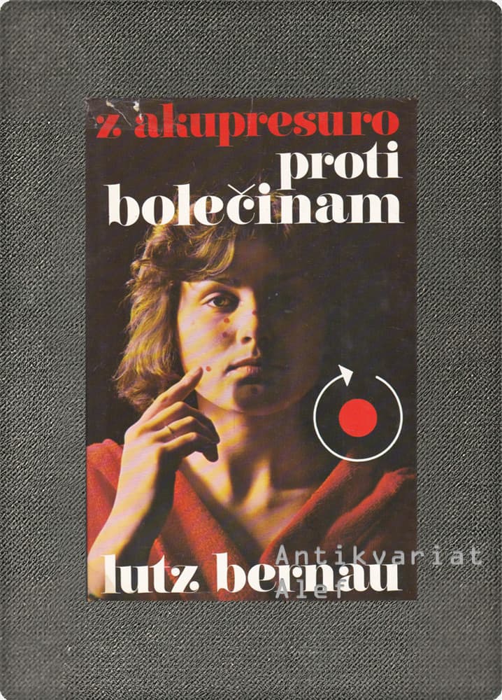 Lutz Bernau, Adolf-Ernst Meyer <br><strong>Z akupresuro proti bolečinam</strong>